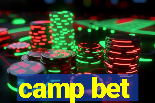 camp bet