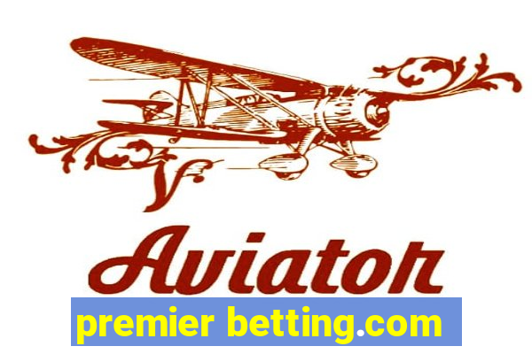 premier betting.com