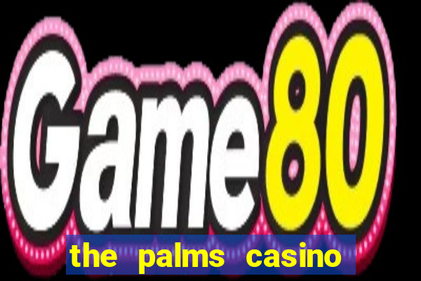 the palms casino resort vegas