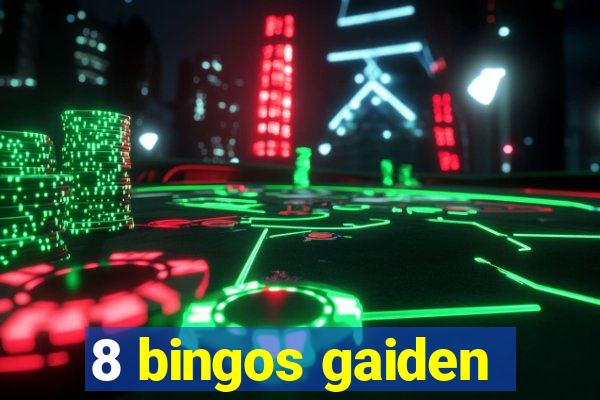 8 bingos gaiden