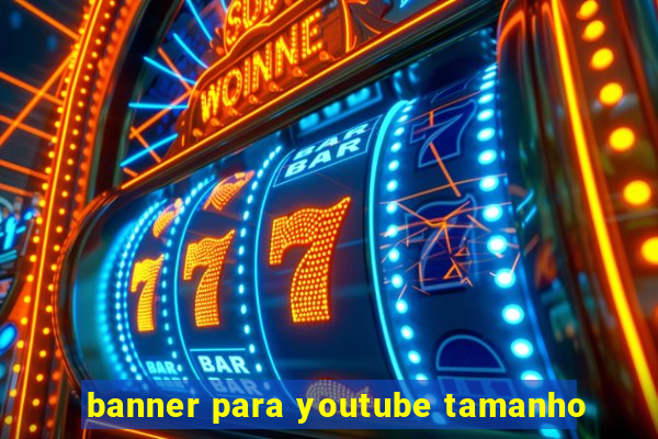 banner para youtube tamanho