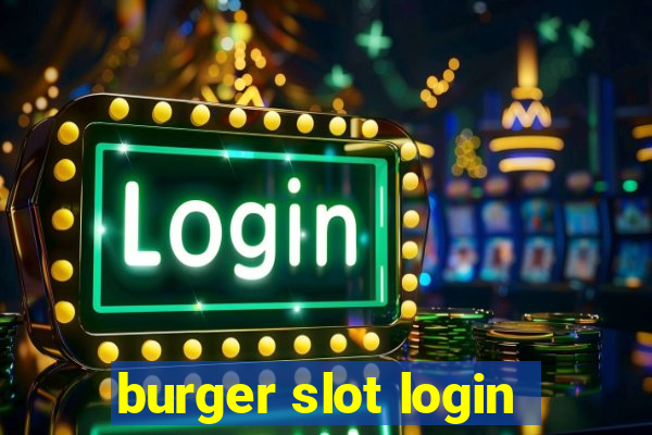 burger slot login