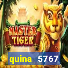 quina 5767 resultado de hoje