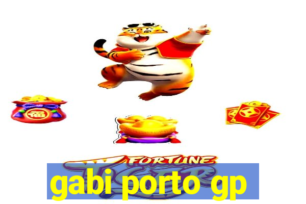 gabi porto gp