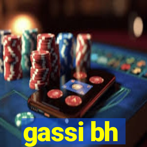 gassi bh