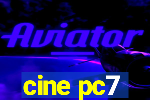 cine pc7