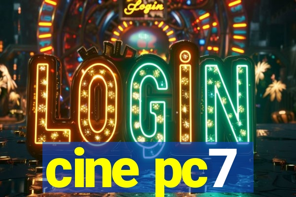 cine pc7