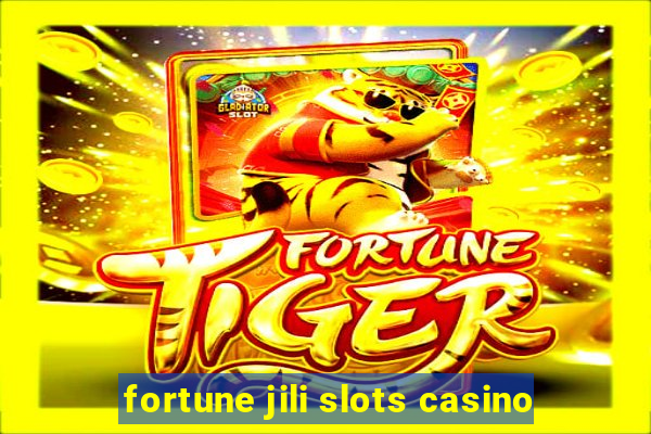 fortune jili slots casino