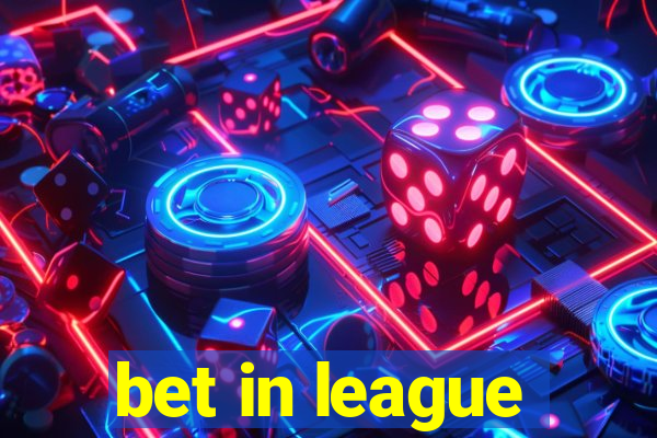 bet in league