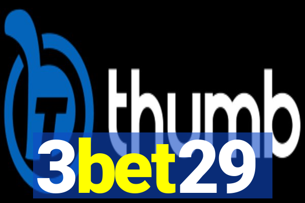 3bet29