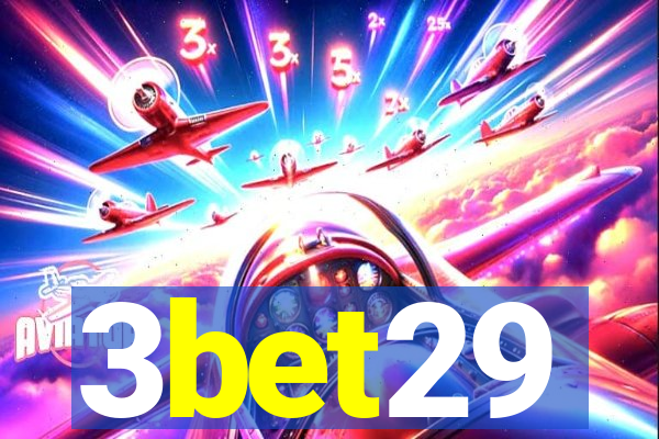 3bet29