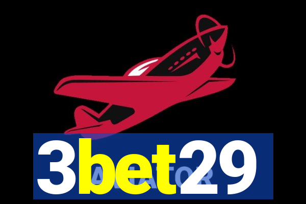 3bet29