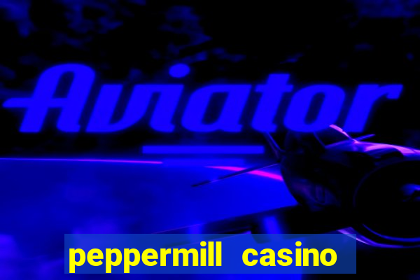 peppermill casino hotel reno