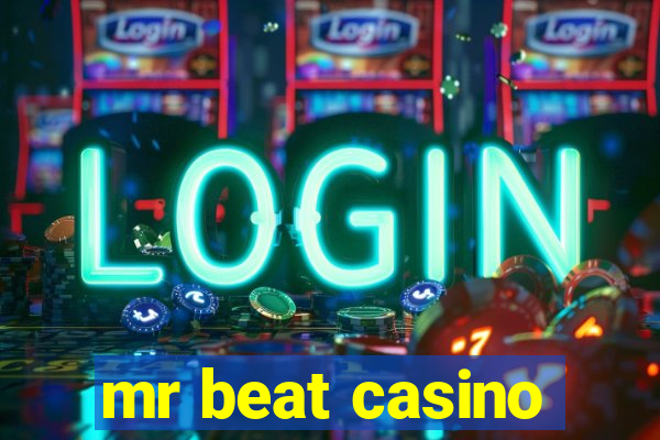 mr beat casino