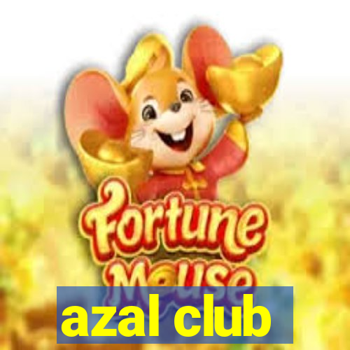 azal club