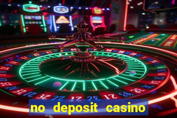 no deposit casino free spins