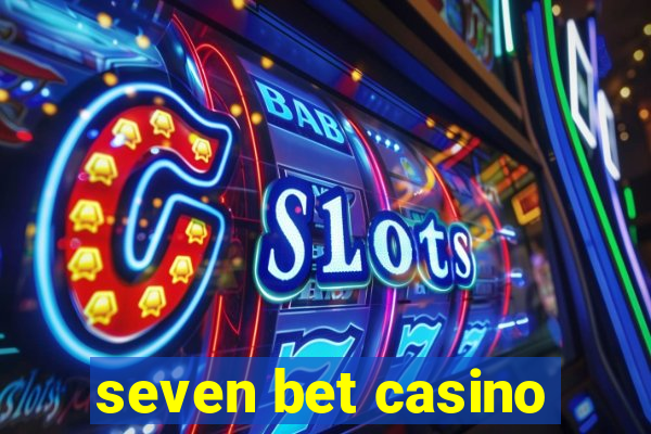 seven bet casino