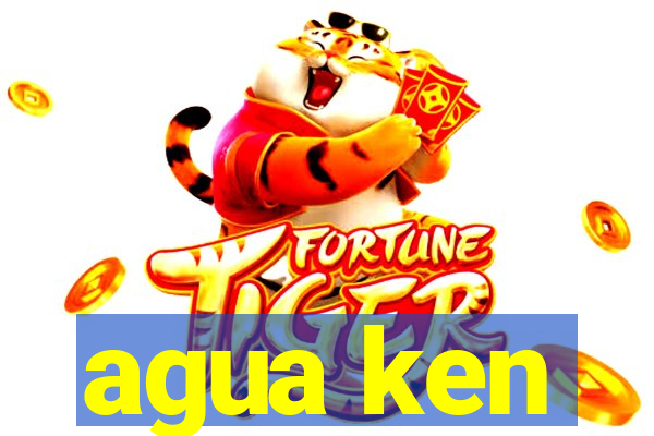 agua ken