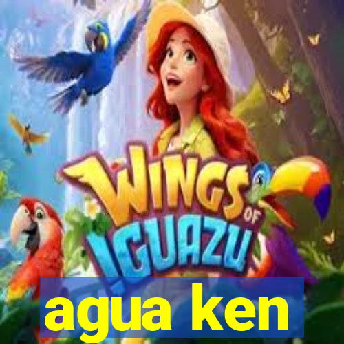 agua ken