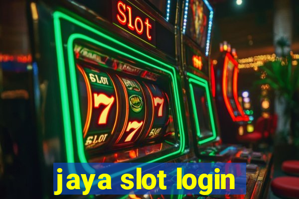 jaya slot login