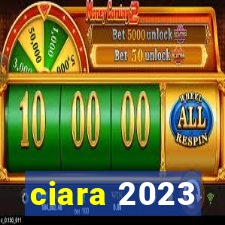 ciara 2023