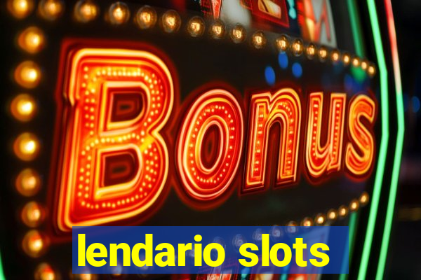 lendario slots