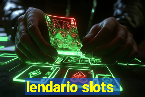 lendario slots