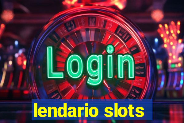 lendario slots