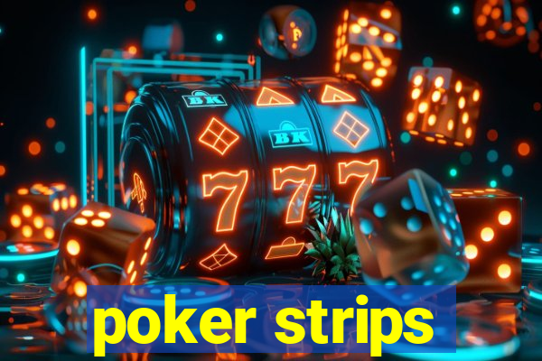 poker strips