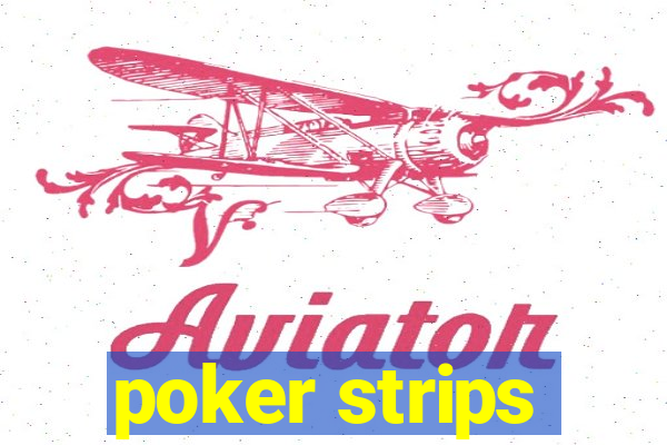 poker strips