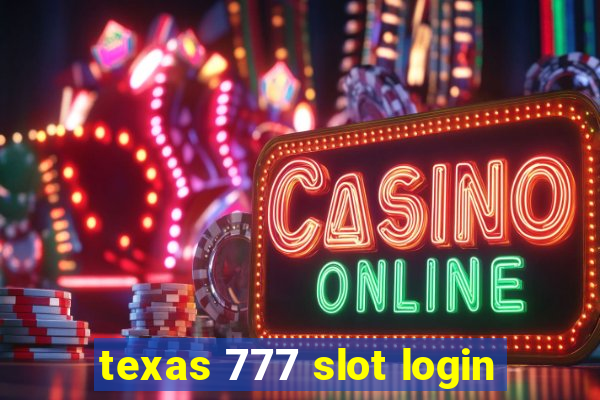 texas 777 slot login