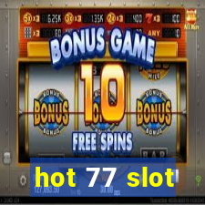 hot 77 slot