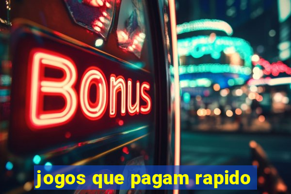 jogos que pagam rapido