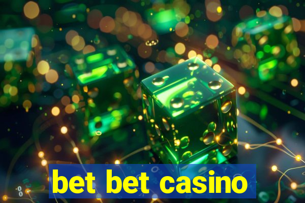 bet bet casino