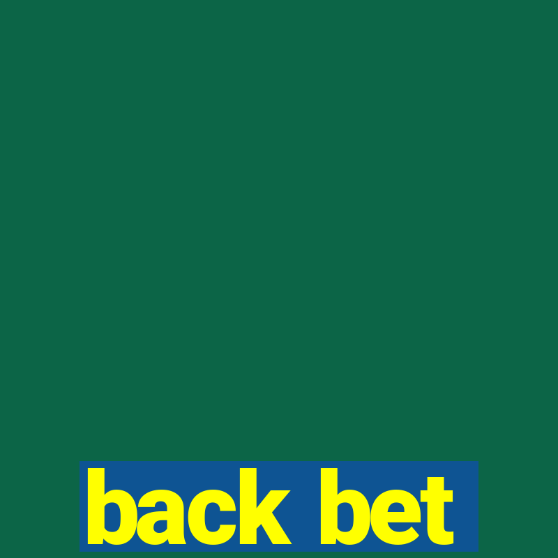 back bet