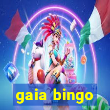 gaia bingo