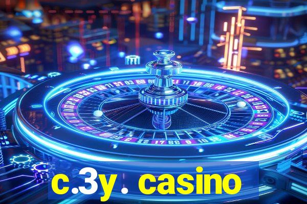 c.3y. casino