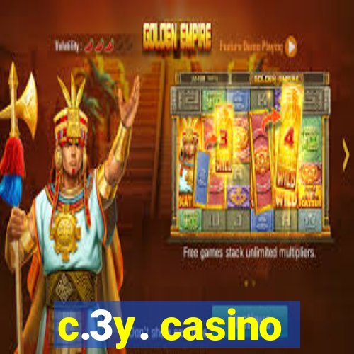 c.3y. casino