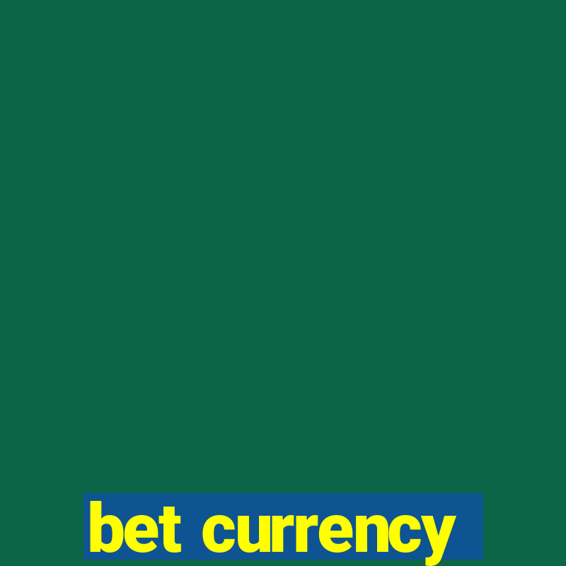 bet currency