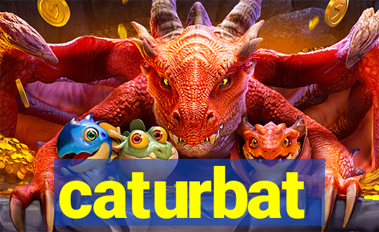 caturbat