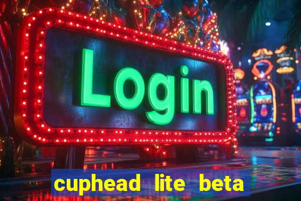 cuphead lite beta 9.1 download todas as ilhas