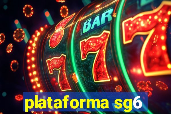 plataforma sg6