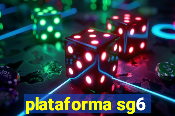 plataforma sg6