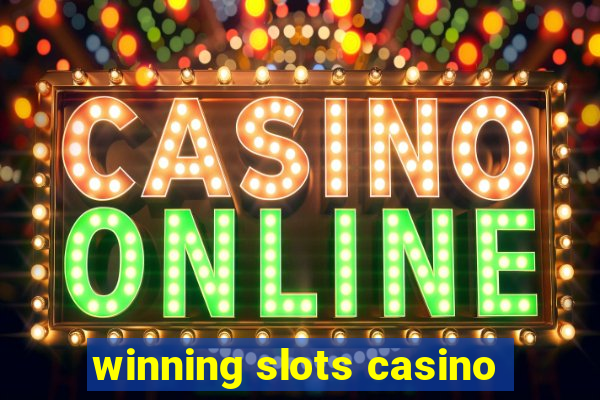 winning slots casino