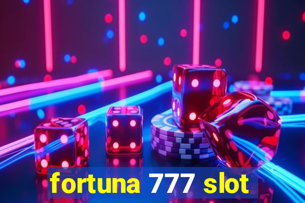 fortuna 777 slot