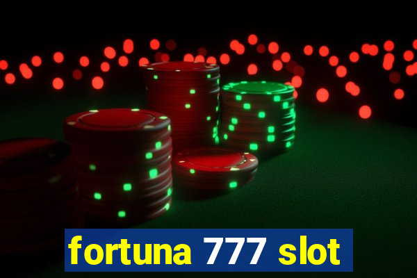 fortuna 777 slot