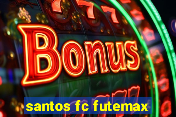 santos fc futemax