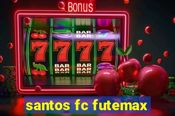 santos fc futemax