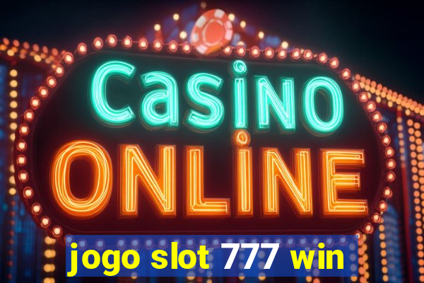 jogo slot 777 win