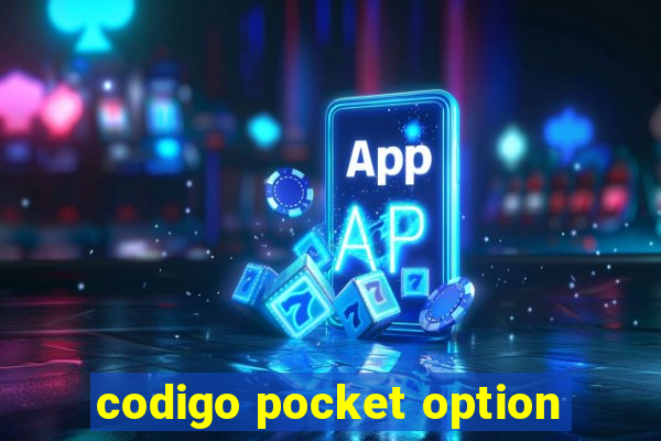 codigo pocket option